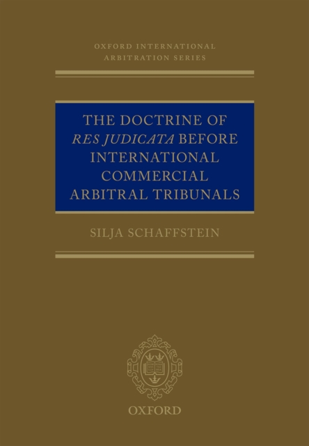 Doctrine of Res Judicata Before International Commercial Arbitral Tribunals