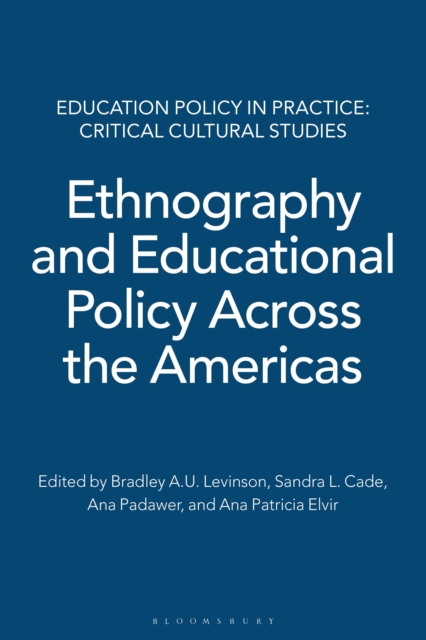 Ethnography and Educational Policy Across the Americas