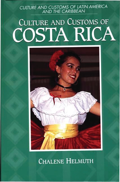 Culture and Customs of Costa Rica