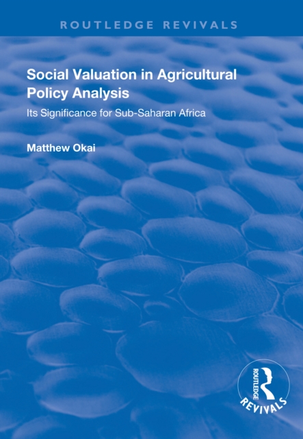 Social Valuation in Agricultural Policy Analysis