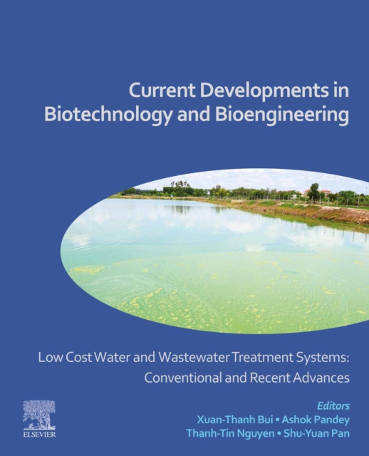 Low Cost Water and Wastewater Treatment Systems: Conventional and Recent Advances