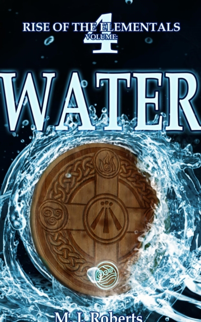 Water: Rise of the Elementals Volume: 4