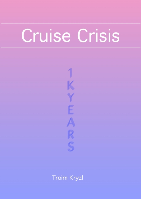 Cruise Crisis