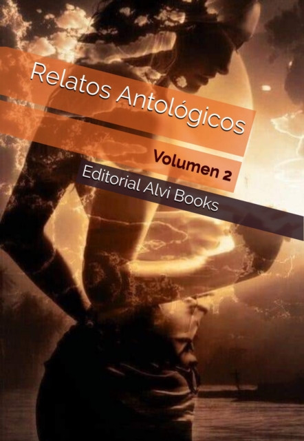 Relatos Antologicos: Volumen 2