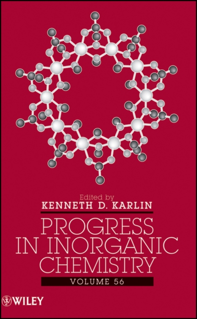 Progress in Inorganic Chemistry, Volume 56