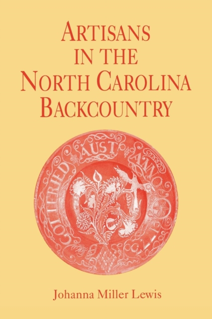 Artisans in the North Carolina Backcountry