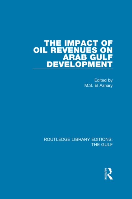 Impact of Oil Revenues on Arab Gulf Development