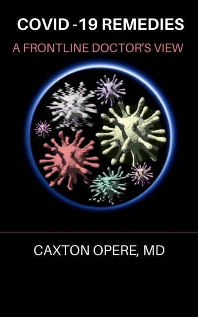 Covid-19 Remedies: A Frontline Doctor's View