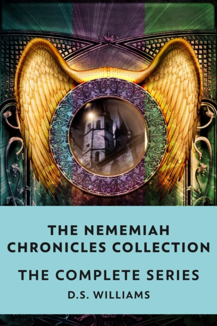 Nememiah Chronicles Collection: The Complete Series
