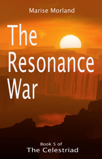 Resonance War (The Celestriad Book 5)