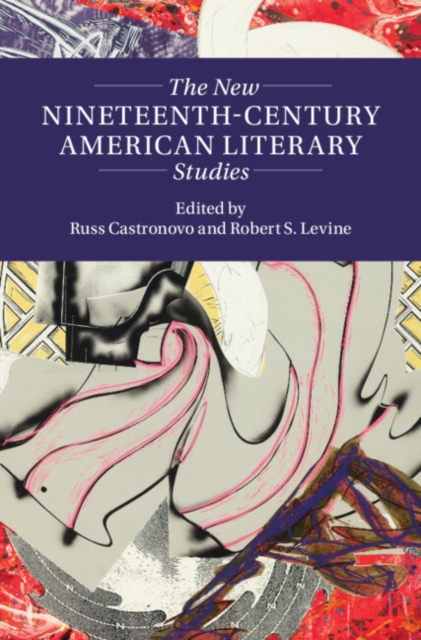 New Nineteenth-Century American Literary Studies