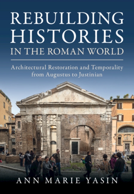Rebuilding Histories in the Roman World