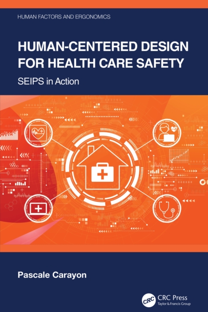 Human-Centered Design for Health Care Safety