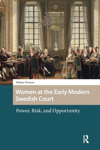 Women at the Early Modern Swedish Court
