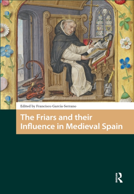 Friars and their Influence in Medieval Spain