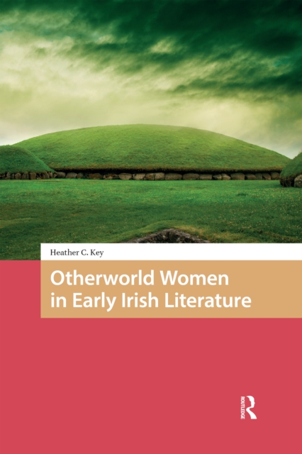 Otherworld Women in Early Irish Literature