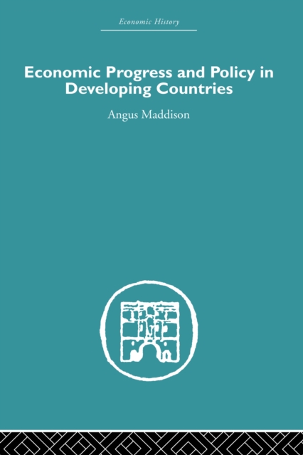 Economic Progress and Policy in Developing Countries