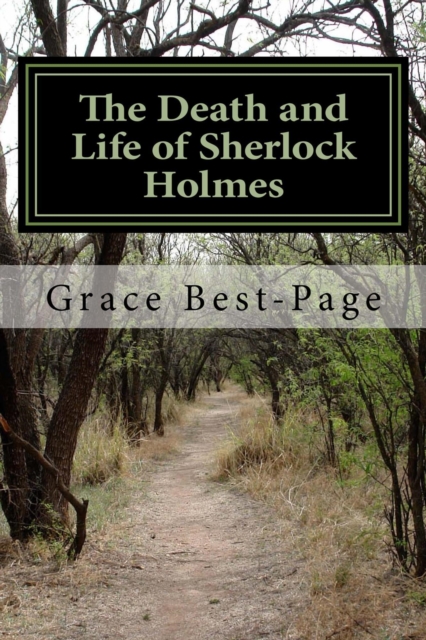 Death and Life of Sherlock Holmes