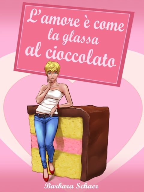 L'amore e come la glassa al cioccolato