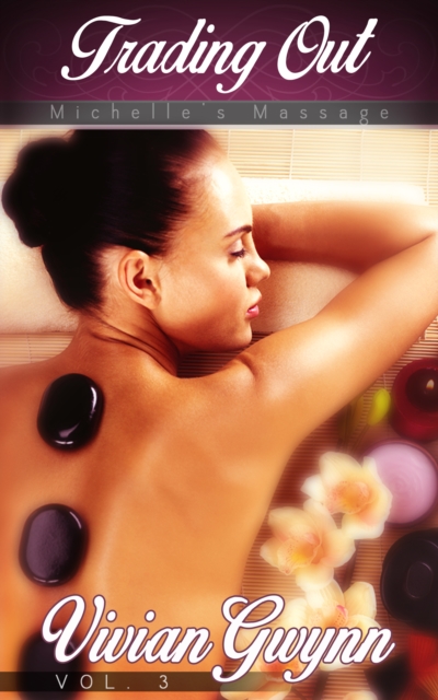 Michelle's Massage: Trading Out