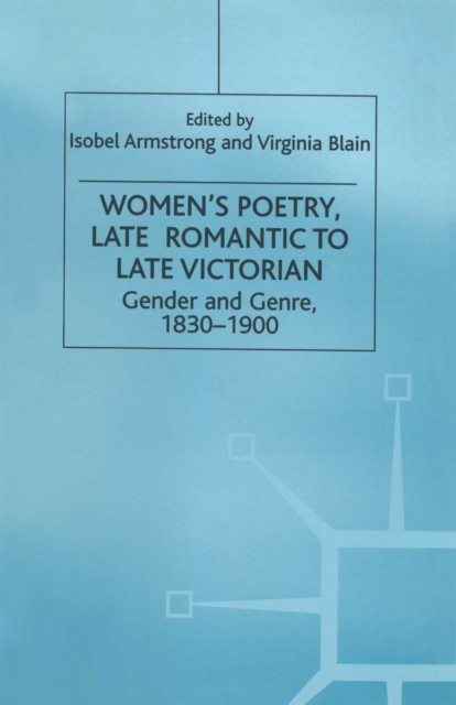 Women's Poetry, Late Romantic to Late Victorian