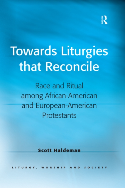 Towards Liturgies that Reconcile