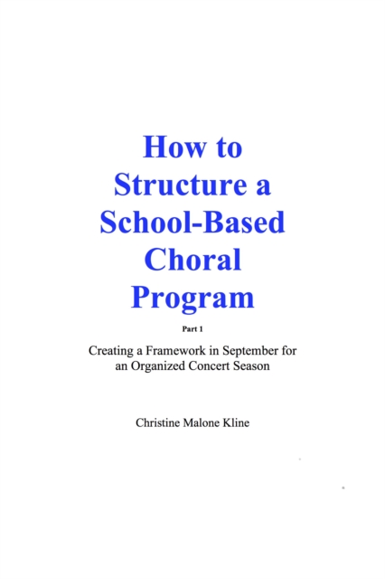 How to Structure a School-Based Choral Program