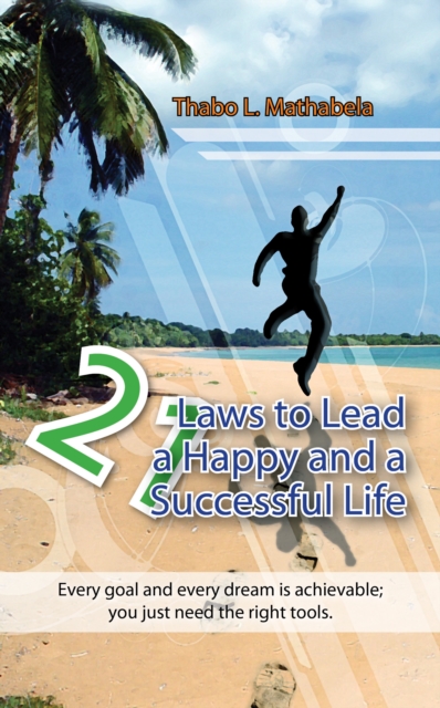 21 Laws To Lead A Happy And A Successful Life