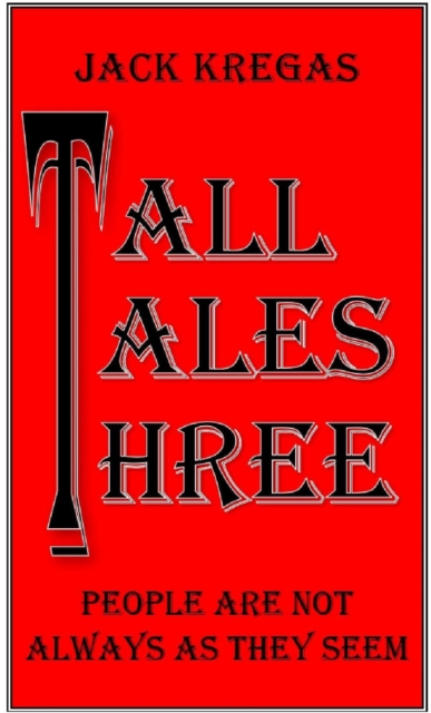 Tall Tales Three
