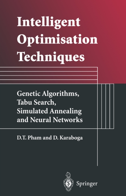 Intelligent Optimisation Techniques