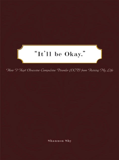 &quote;It'll Be Okay.&quote;
