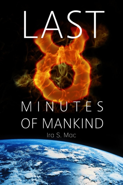 Last 8 Minutes Of Mankind