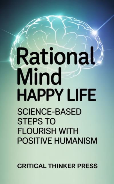 Rational Mind, Happy Life