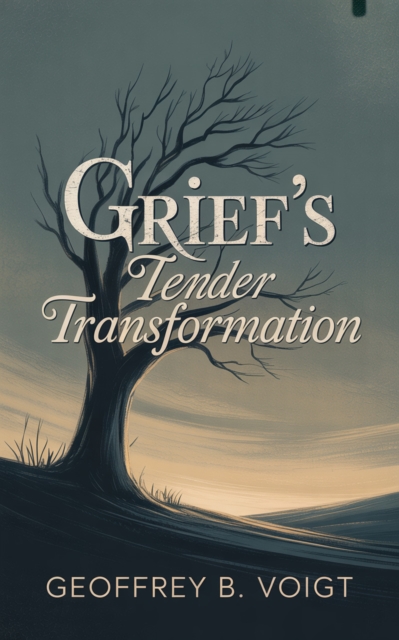 Grief's Tender Transformation
