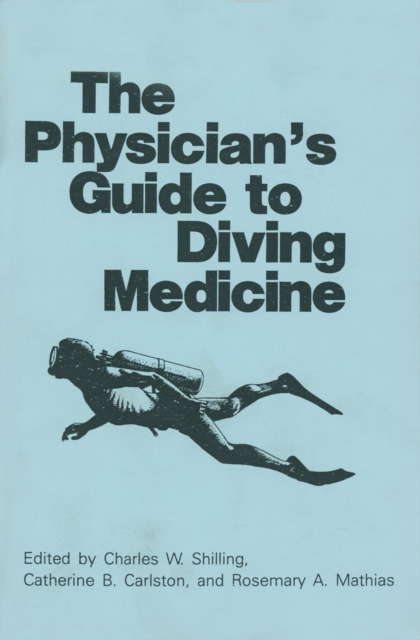 Physician's Guide to Diving Medicine