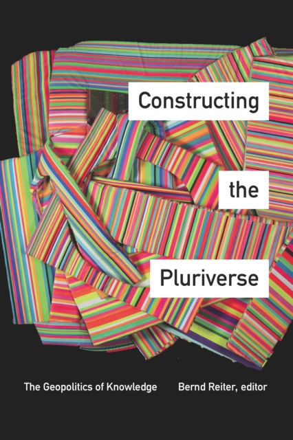 Constructing the Pluriverse