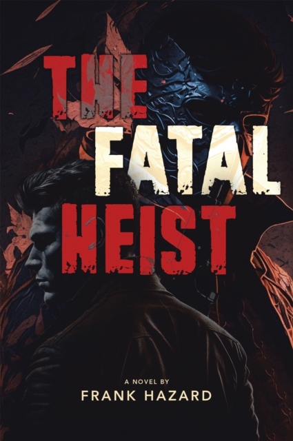 Fatal Heist