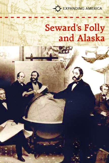 Seward's Folly and Alaska