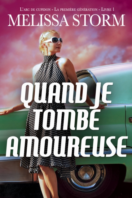 Quand je tombe amoureuse