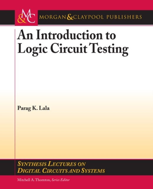 Introduction to Logic Circuit Testing