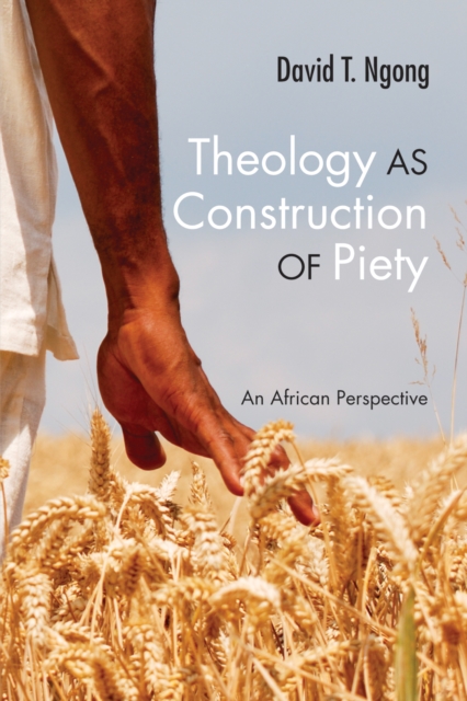 Theology as Construction of Piety