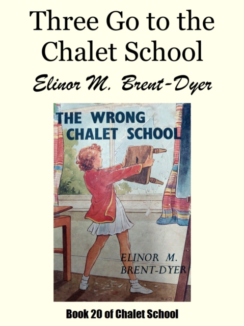 Three Go to the Chalet School