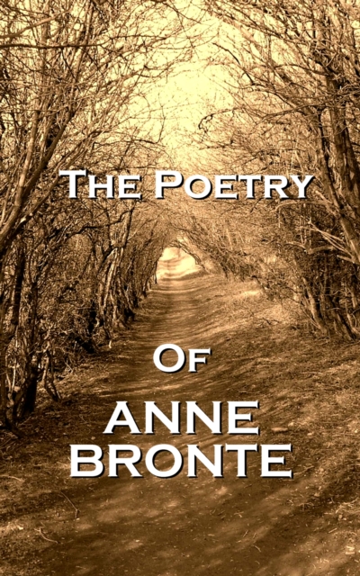 Poetry Of Anne Bronte