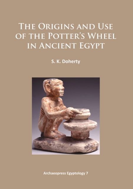 Origins and Use of the Potter's Wheel in Ancient Egypt