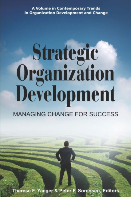 Strategic Organization Development Managing Change for Success