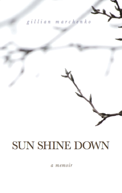 Sun Shine Down: A Memoir