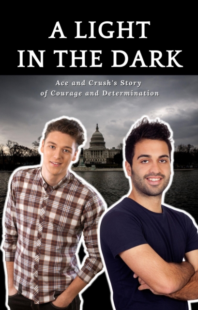 Light in the Dark: Ace and Crush's Story of Courage and Determination