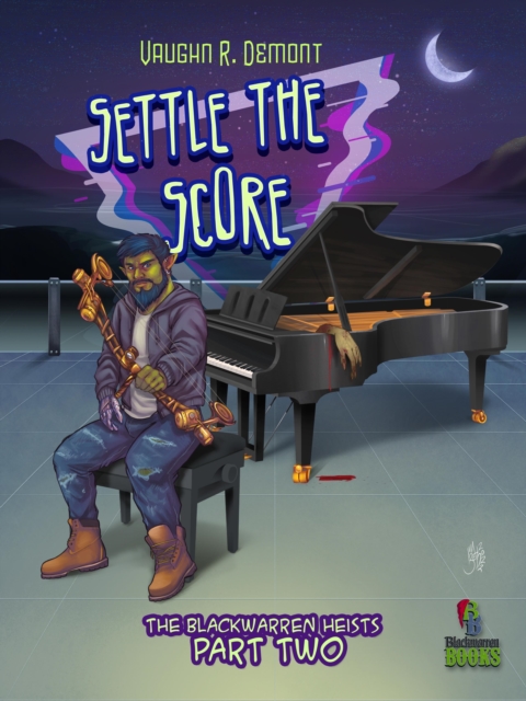 Settle the Score (The Blackwarren Heists, Part 2)