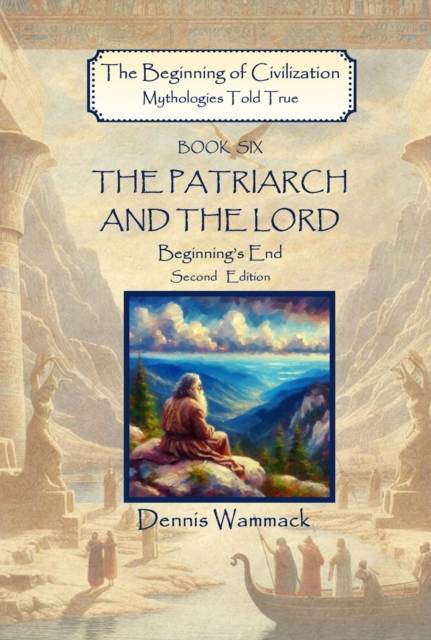 Patriarch and the Lord: Beginning's End, Second Edition