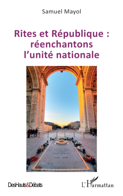 Rites et Republique : reenchantons l'unite nationale